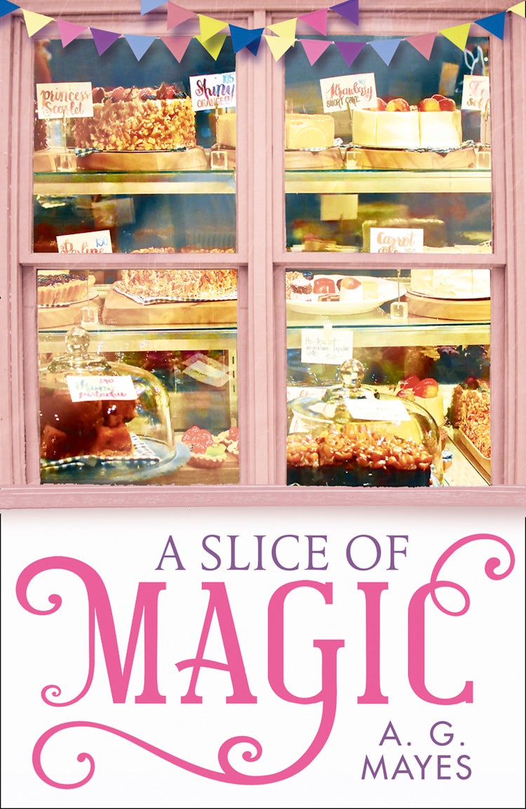 Cover image for A Slice of Magic (The Magic Pie Shop, Book 1), isbn: 9780008319120