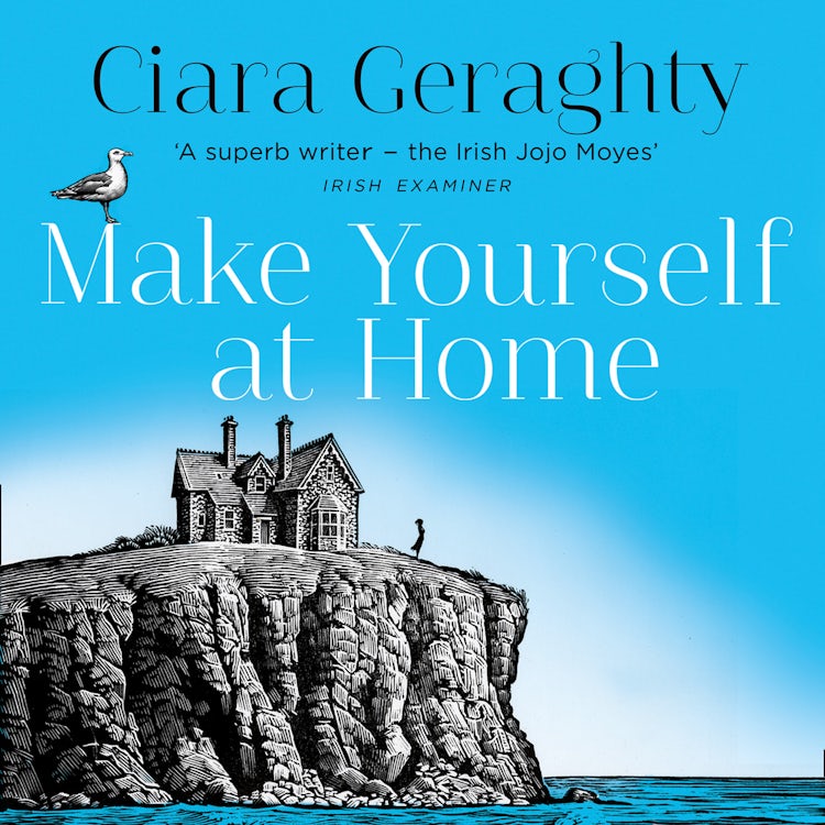 Cover image for Make Yourself at Home: The emotional and uplifting read from the Irish Times bestseller, isbn: 9780008320744