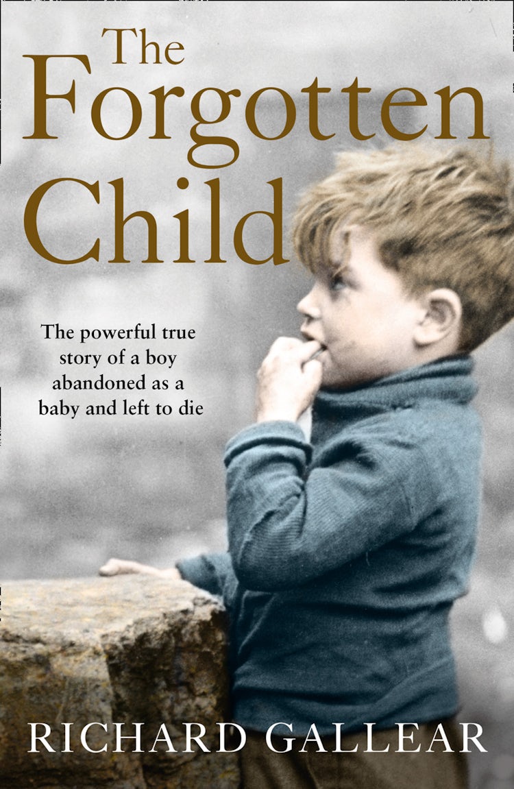 Cover image for The Forgotten Child: The Powerful True Story of a Boy Abandoned as a Baby and Left to Die, isbn: 9780008320768