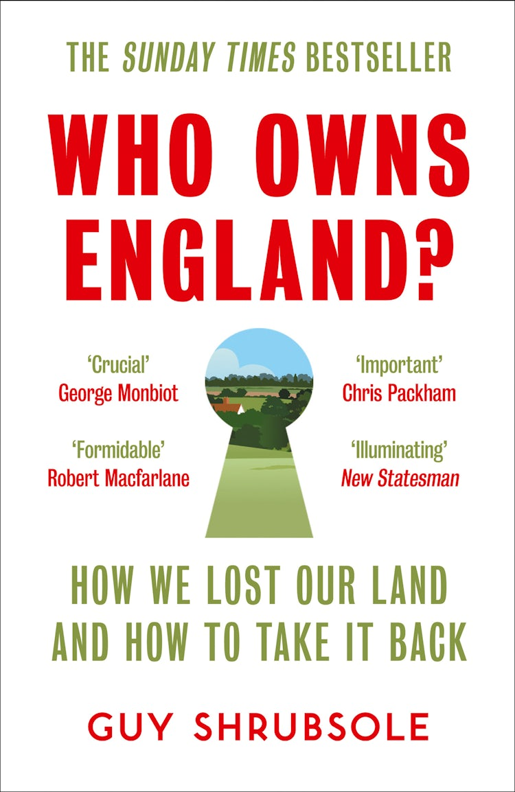 Cover image for Who Owns England?: How We Lost Our Green and Pleasant Land, and How to Take It Back, isbn: 9780008321697