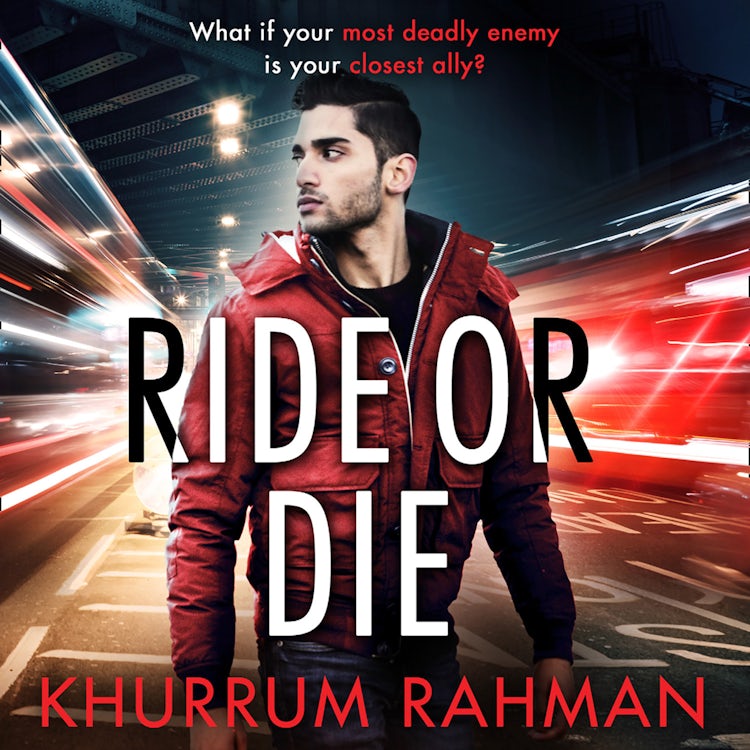 Cover image for Ride or Die: The fast-paced, unputdownable thriller featuring MI5’s most reluctant spy (Jay Qasim, Book 3), isbn: 9780008322441