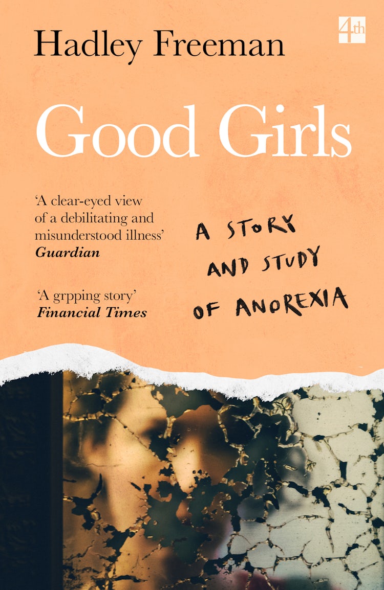 Cover image for Good Girls: A Story and Study of Anorexia, isbn: 9780008322700