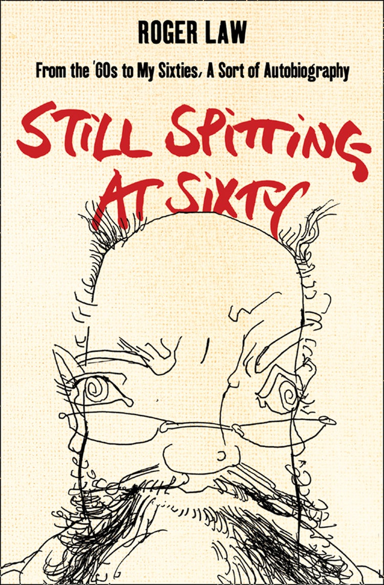 Cover image for Still Spitting at Sixty: From the 60s to My Sixties, A Sort of Autobiography, isbn: 9780008325497