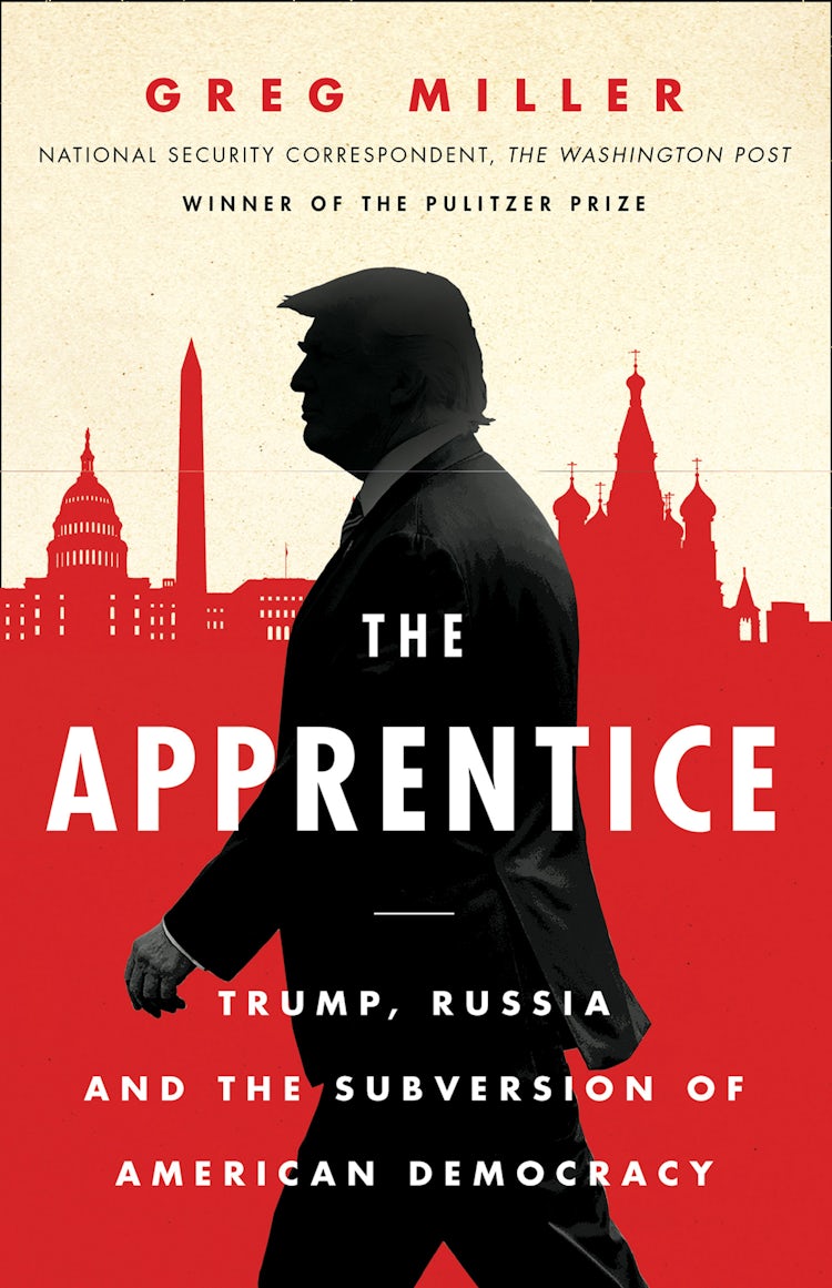 Cover image for The Apprentice: Trump, Russia and the Subversion of American Democracy, isbn: 9780008325763