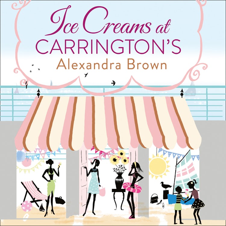 Cover image for Ice Creams at Carrington’s: The most escapist and uplifting read from the Queen of Feel Good Fiction & No.1 best seller, isbn: 9780008330675