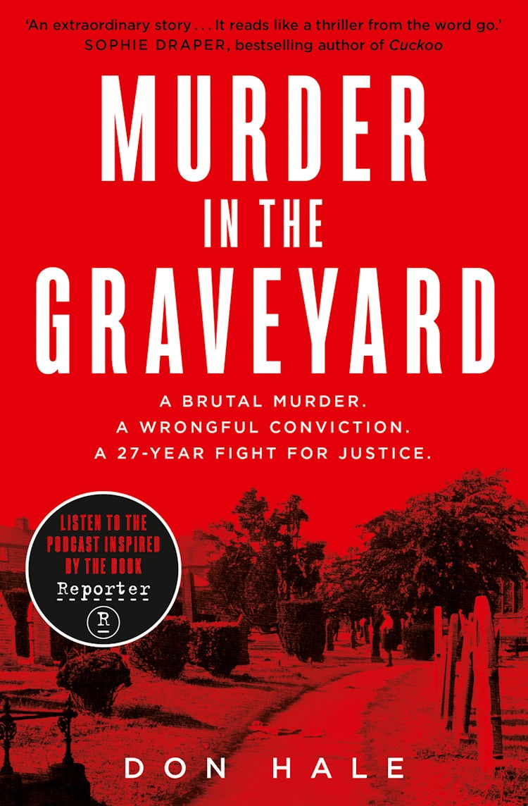 Cover image for Murder in the Graveyard: A Brutal Murder. A Wrongful Conviction. A 27-Year Fight for Justice., isbn: 9780008331634