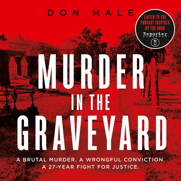 Cover image for Murder in the Graveyard: A Brutal Murder. A Wrongful Conviction. A 27-Year Fight for Justice., isbn: 9780008331641