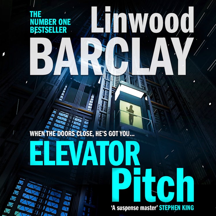 Cover image for Elevator Pitch: The gripping crime thriller from number one Sunday Times bestseller for fans of David Baldacci, isbn: 9780008332020