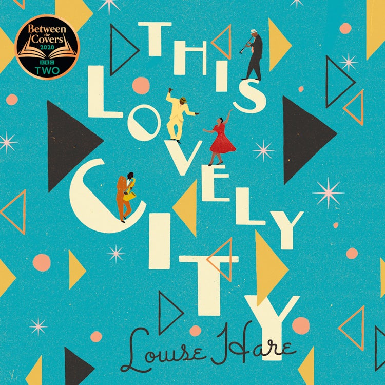 Cover image for This Lovely City: The most inspiring and hopeful historical fiction novel of 2020, and a BBC Two Between the Covers book club pick, isbn: 9780008332594