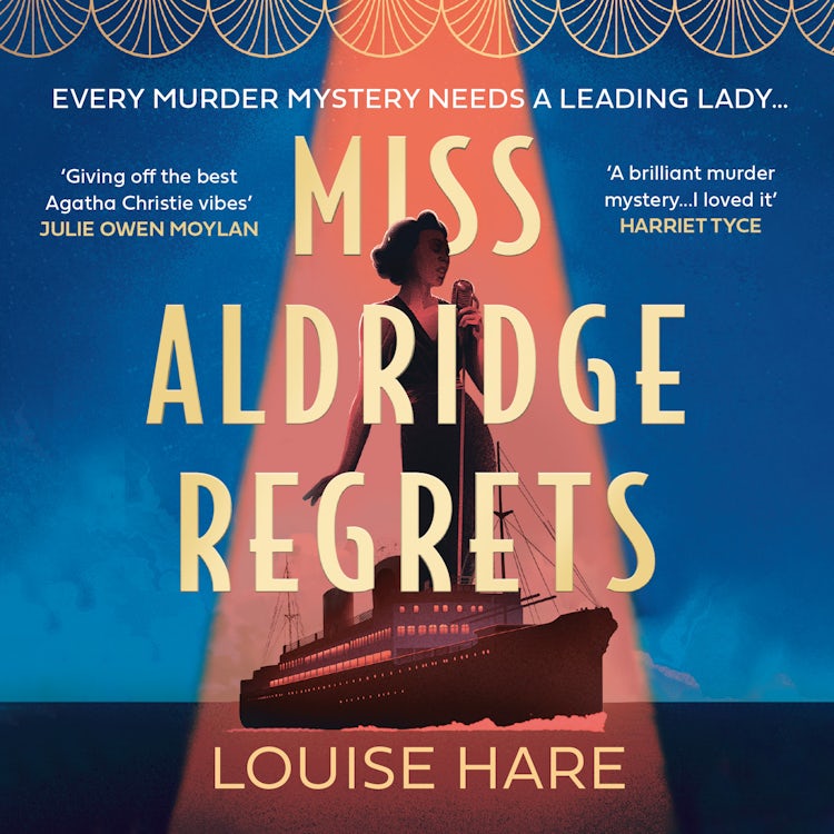 Cover image for Miss Aldridge Regrets: A glamourous and gripping historical murder mystery from the bestselling author of This Lovely City!, isbn: 9780008332648