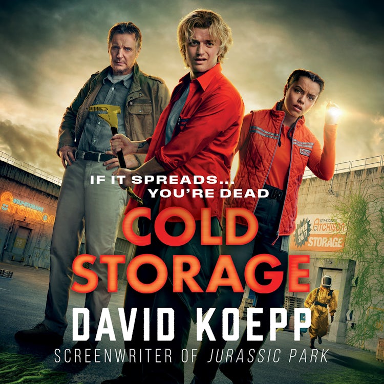 Cover image for Cold Storage: A gripping science fiction suspense thriller from the screenwriter of Jurassic Park, soon to be a major new film starring Liam Neeson in 2026, isbn: 9780008334536