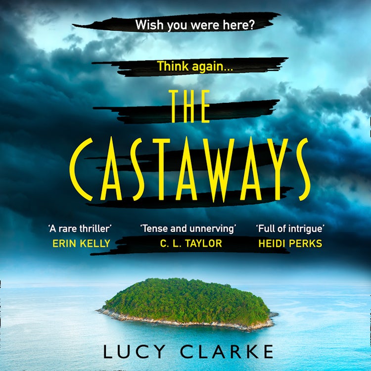 Cover image for The Castaways: The gripping Sunday Times bestseller from the million-copy bestselling author, now a major TV series on Paramount+, isbn: 9780008335946