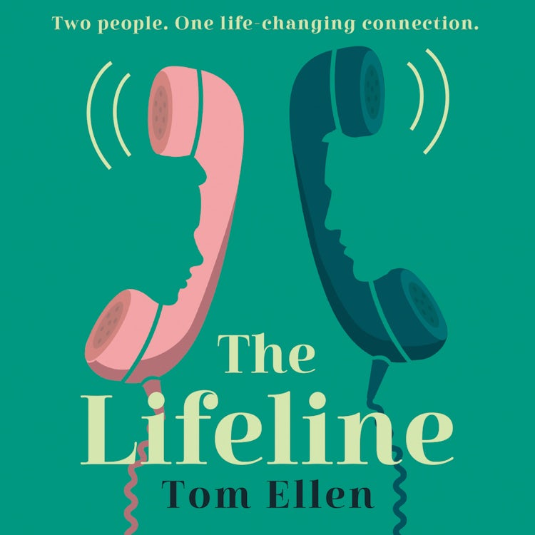 Cover image for The Lifeline: The uplifting, heart-warming and life-affirming rom-com love story to read in 2026, perfect for fans of David Nicholls!, isbn: 9780008336080