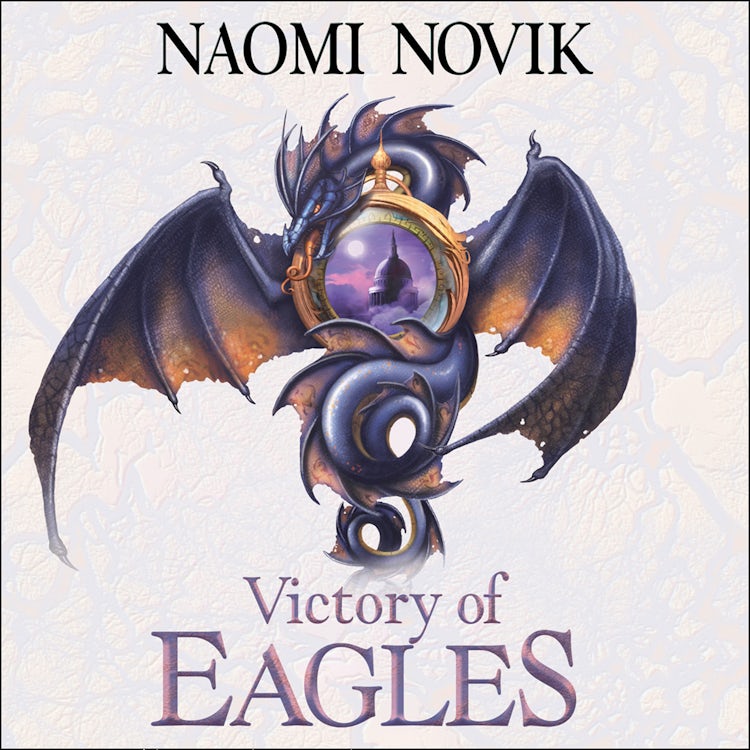 Cover image for Victory of Eagles (The Temeraire Series, Book 5), isbn: 9780008338916