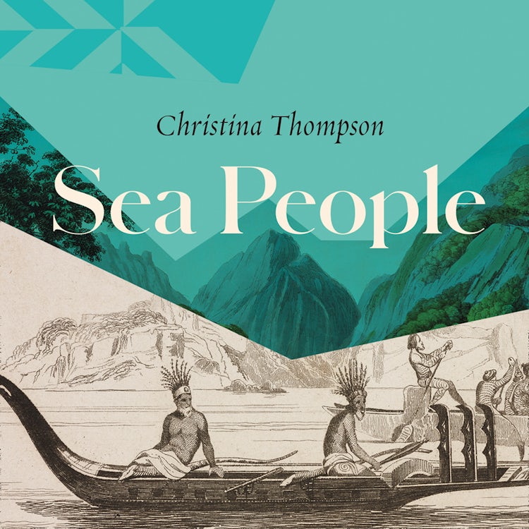 Cover image for Sea People: In Search of the Ancient Navigators of the Pacific, isbn: 9780008339043