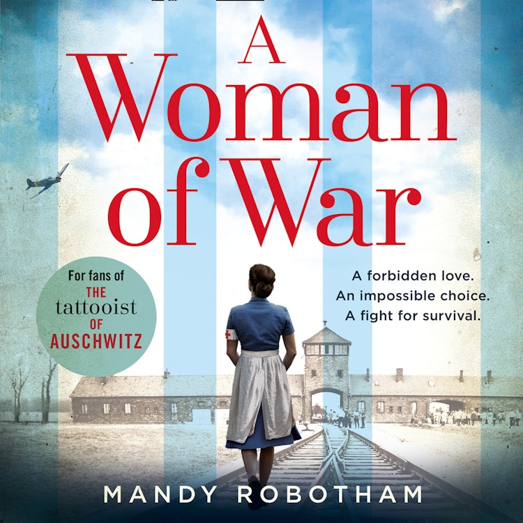 Cover image for A Woman of War: A new voice in historical fiction, for fans of the book The Tattooist of Auschwitz, isbn: 9780008339210