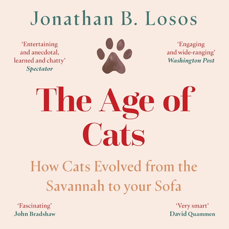 Cover image for The Age of Cats: From the Savannah to Your Sofa, isbn: 9780008339494