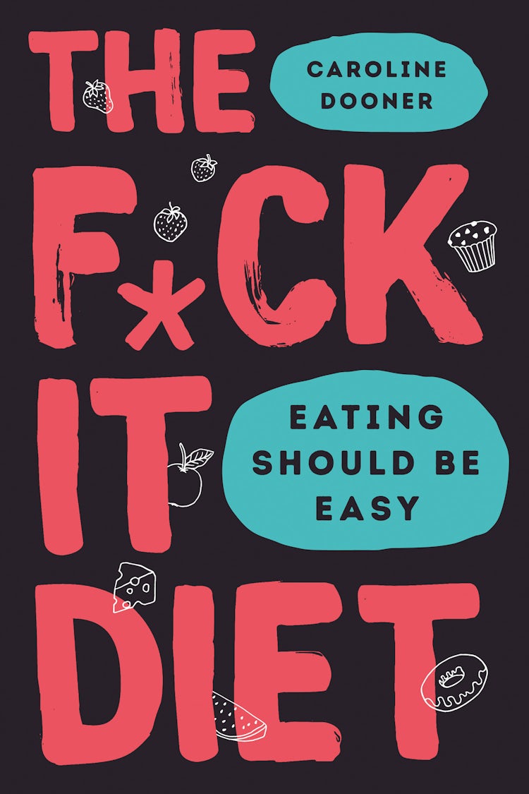 Cover image for The F*ck It Diet, isbn: 9780008339845