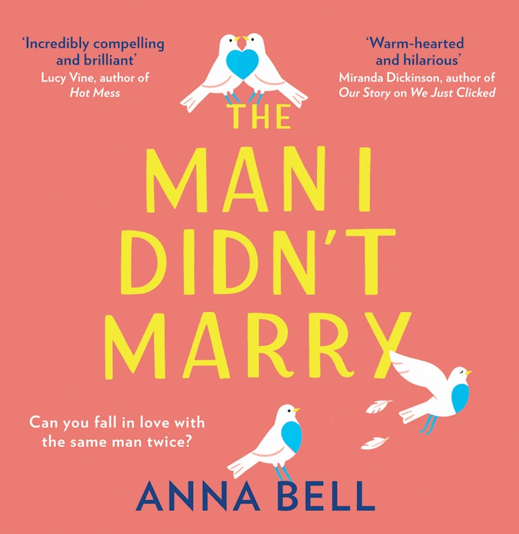 Cover image for The Man I Didn’t Marry: The brand new feel good and hilarious romantic comedy to curl up with this year, isbn: 9780008340827