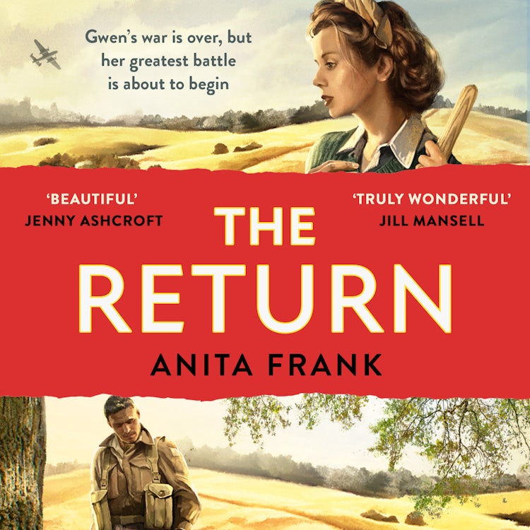 Cover image for The Return: A breathtaking World War Two historical fiction love story from the Sunday Times bestselling author of The Good Liars, isbn: 9780008341244