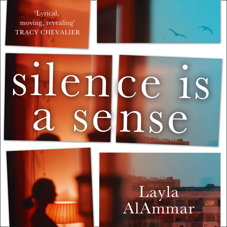 Cover image for Silence is a Sense: ‘Lyrical, moving, revealing’ – Tracy Chevalier, isbn: 9780008346713