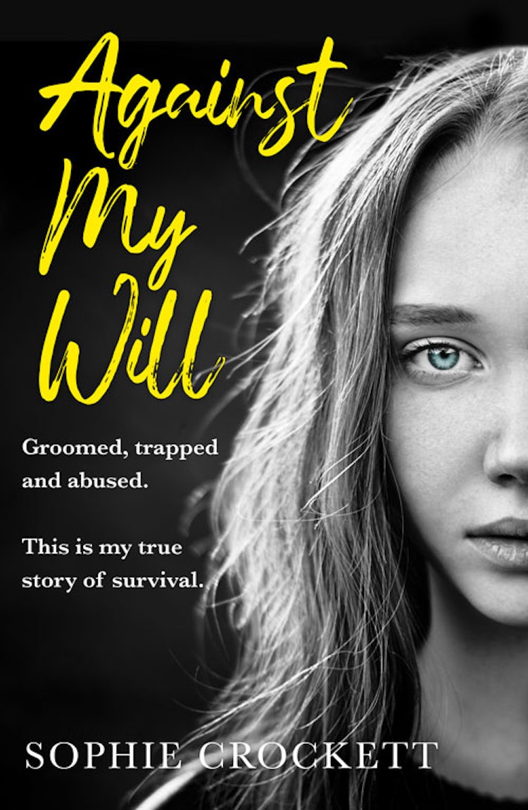 Cover image for Against Her Will: Groomed, Trapped and Abused. This Is My True Story of Survival., isbn: 9780008347734