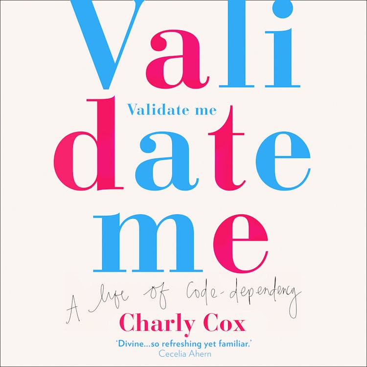 Cover image for Validate Me: A life of code-dependency, isbn: 9780008348199