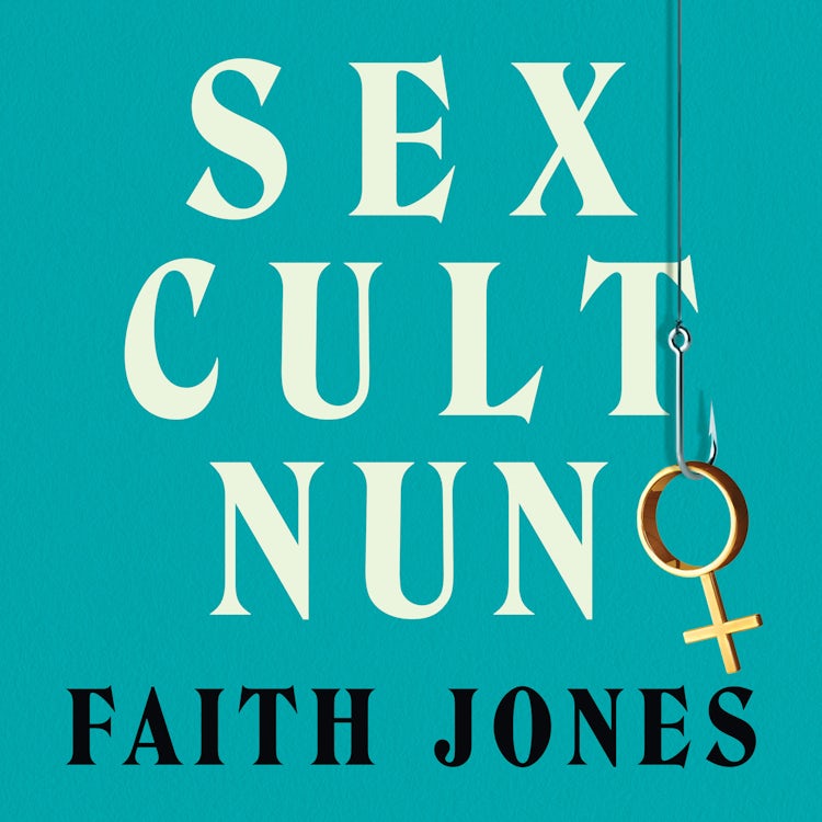 Cover image for Sex Cult Nun, isbn: 9780008348267