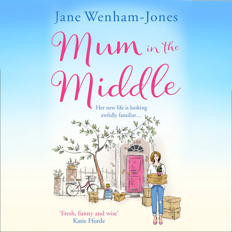 Cover image for Mum in the Middle: Feel good, funny and unforgettable, isbn: 9780008348908