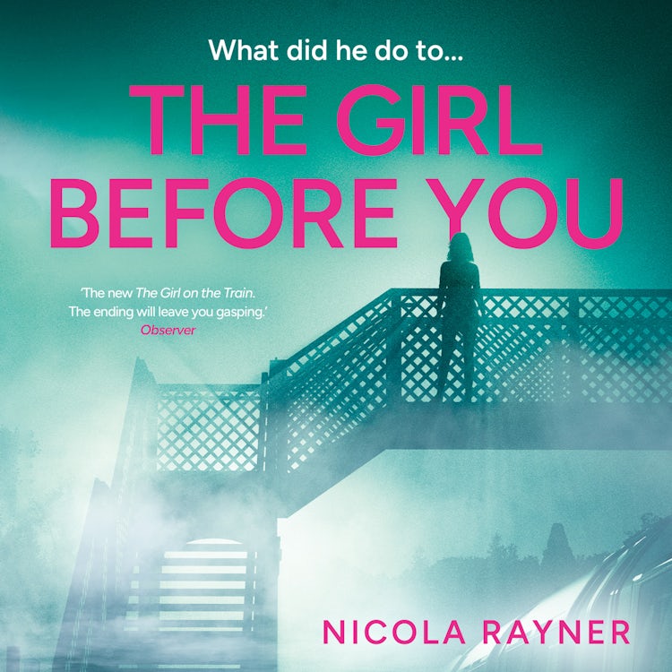 Cover image for The Girl Before You: The dark and twisty domestic thriller for summer 2024, perfect for fans of Lisa Jewell and Gillian McAllister, isbn: 9780008349011