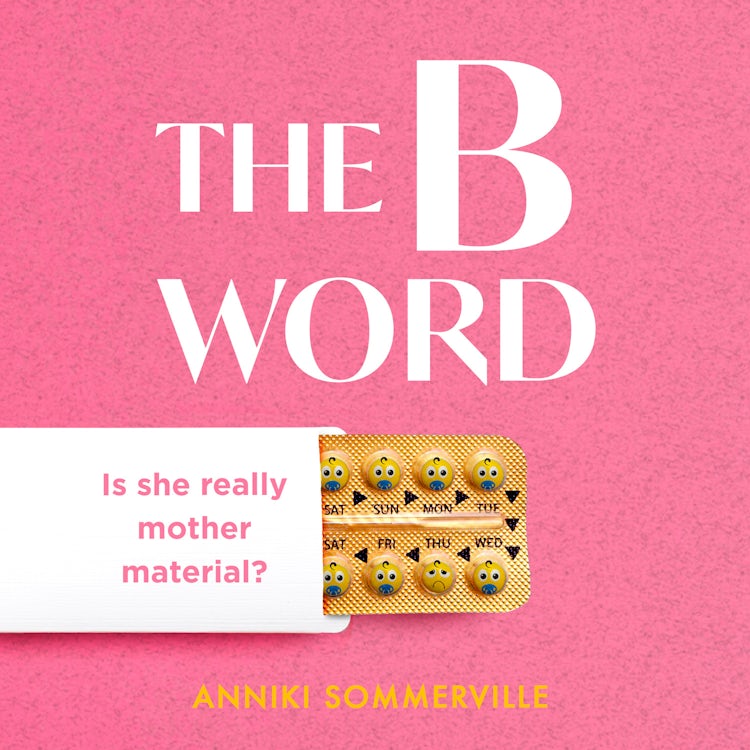 Cover image for The B Word: A life-affirming, relatable and funny book that every woman must read!, isbn: 9780008351748