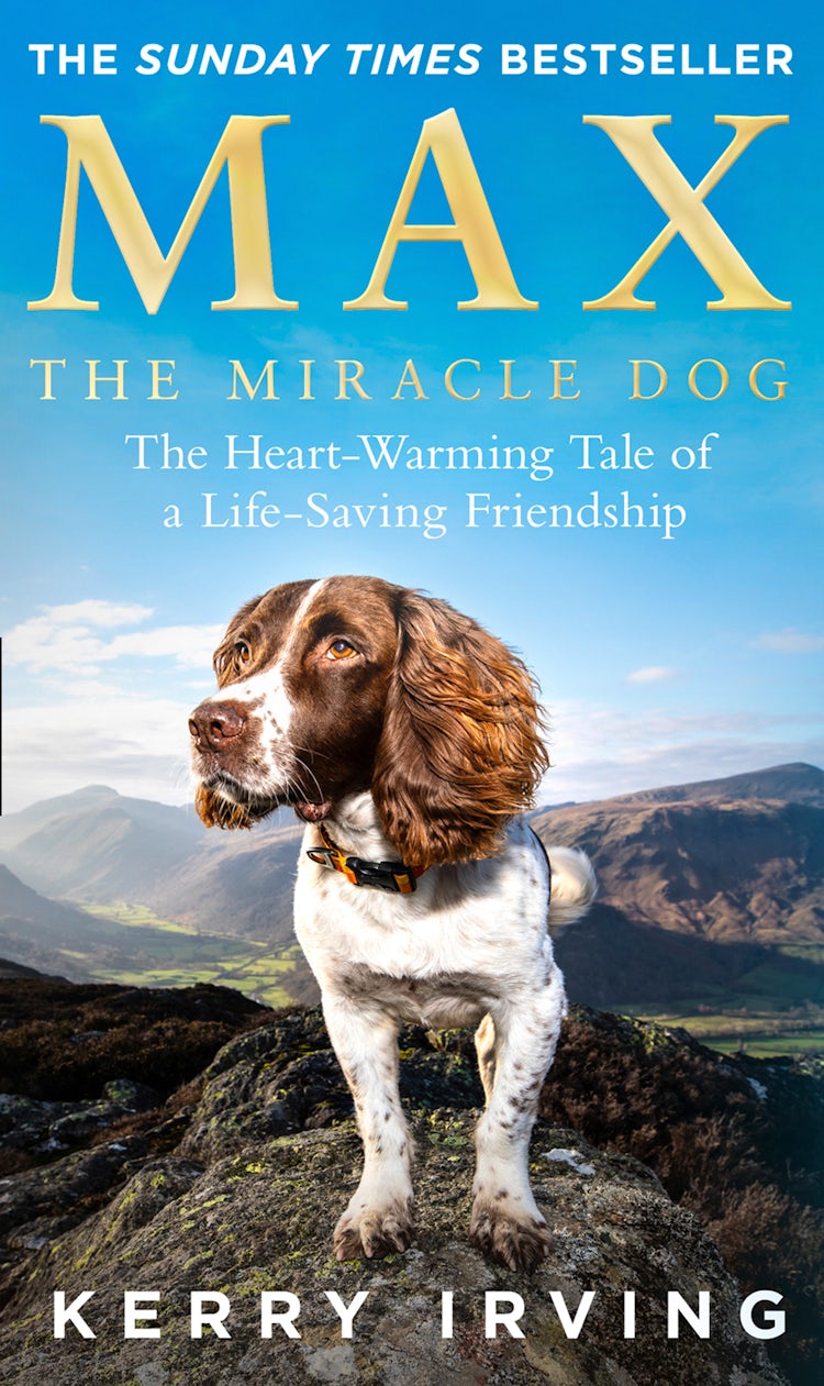 Cover image for Max the Miracle Dog: The Heart-Warming Tale of a Life-Saving Friendship, isbn: 9780008353520