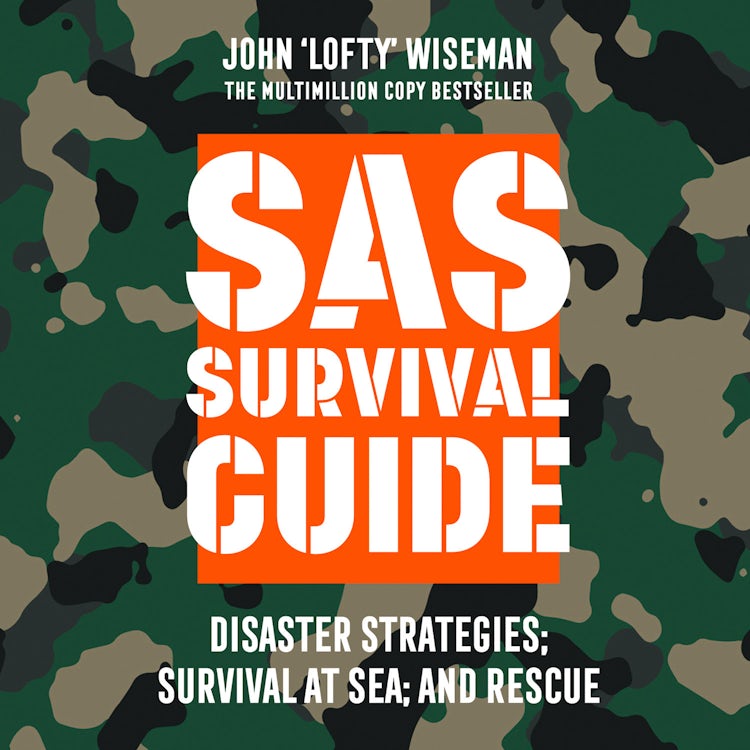 Cover image for SAS Survival Guide – Disaster Strategies; Survival at Sea; and Rescue: The Ultimate Guide to Surviving Anywhere, isbn: 9780008355210