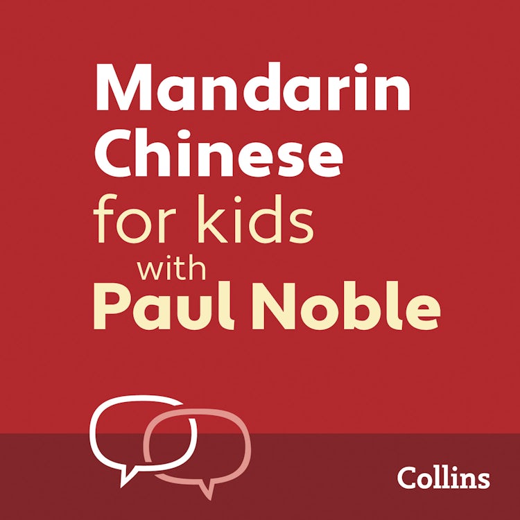 Cover image for Mandarin Chinese for Kids with Paul Noble: Learn a language with the bestselling coach, isbn: 9780008356156