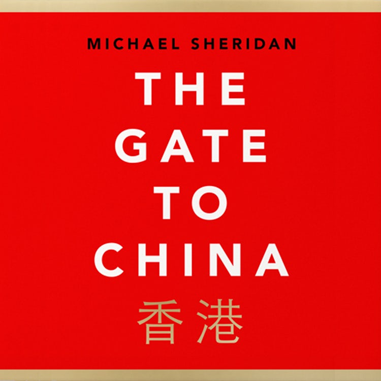 Cover image for The Gate to China: A New History of the People’s Republic & Hong Kong, isbn: 9780008356255