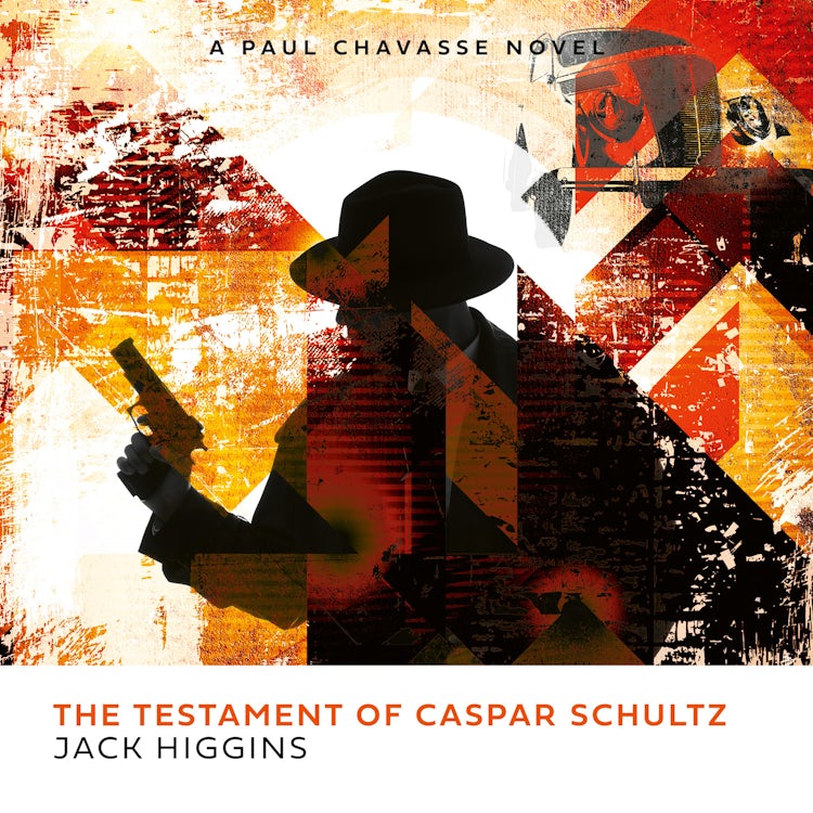 Cover image for The Testament of Caspar Schultz: The pulse-pounding spy action thriller novel for 2025 by the legendary Sunday Times bestselling author (Paul Chavasse series, Book 1), isbn: 9780008358846