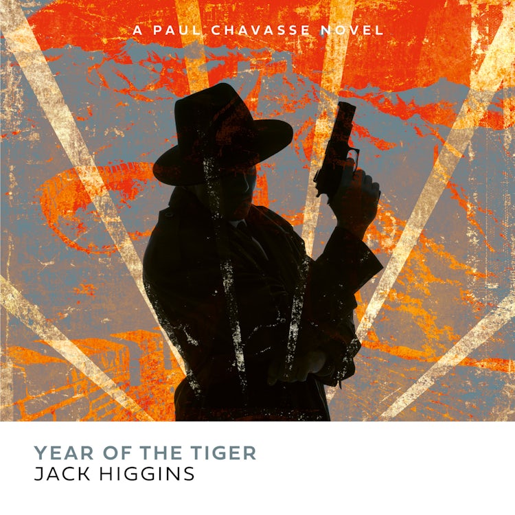 Cover image for Year of the Tiger: The gripping spy action thriller novel for 2025 by the legendary Sunday Times bestselling author (Paul Chavasse series, Book 2), isbn: 9780008358853