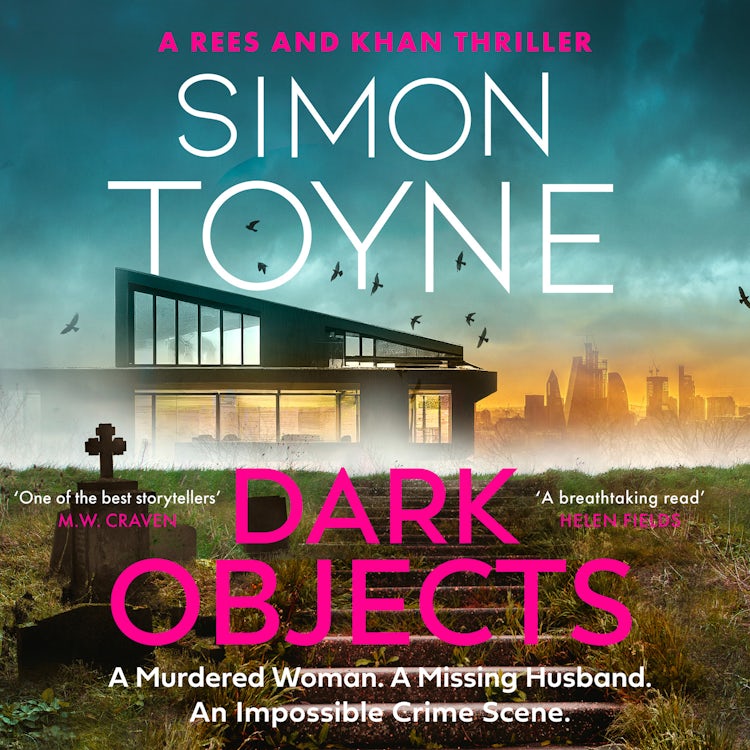 Cover image for Dark Objects: A gripping new crime thriller with an Irish detective and female investigator from a Sunday Times bestselling author (Rees and Khan thriller, Book 1), isbn: 9780008359102