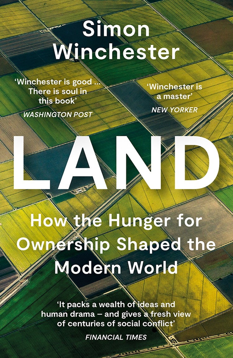 Cover image for Land: How the Hunger for Ownership Shaped the Modern World, isbn: 9780008359133