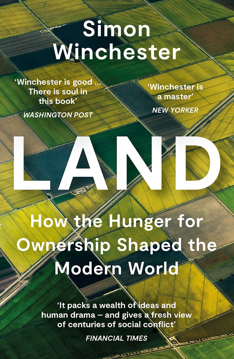 Cover image for Land: How the Hunger for Ownership Shaped the Modern World, isbn: 9780008359157