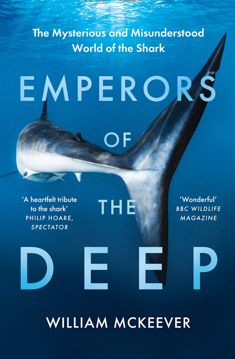 Cover image for Emperors of the Deep: The Mysterious and Misunderstood World of the Shark, isbn: 9780008359201