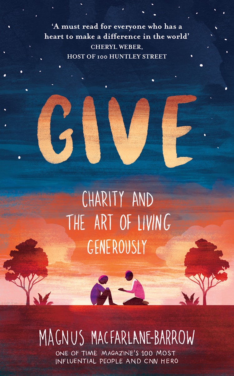 Cover image for Give: Charity and the Art of Living Generously, isbn: 9780008360023