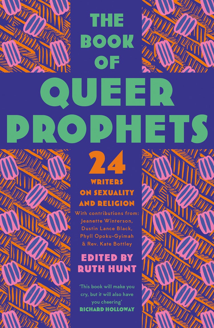 Cover image for The Book of Queer Prophets: 24 Writers on Sexuality and Religion, isbn: 9780008360078