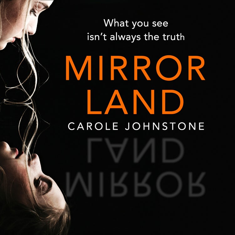 Cover image for Mirrorland: The dark and twisty fiction debut from 2022's new voice in psychological suspense, isbn: 9780008361419