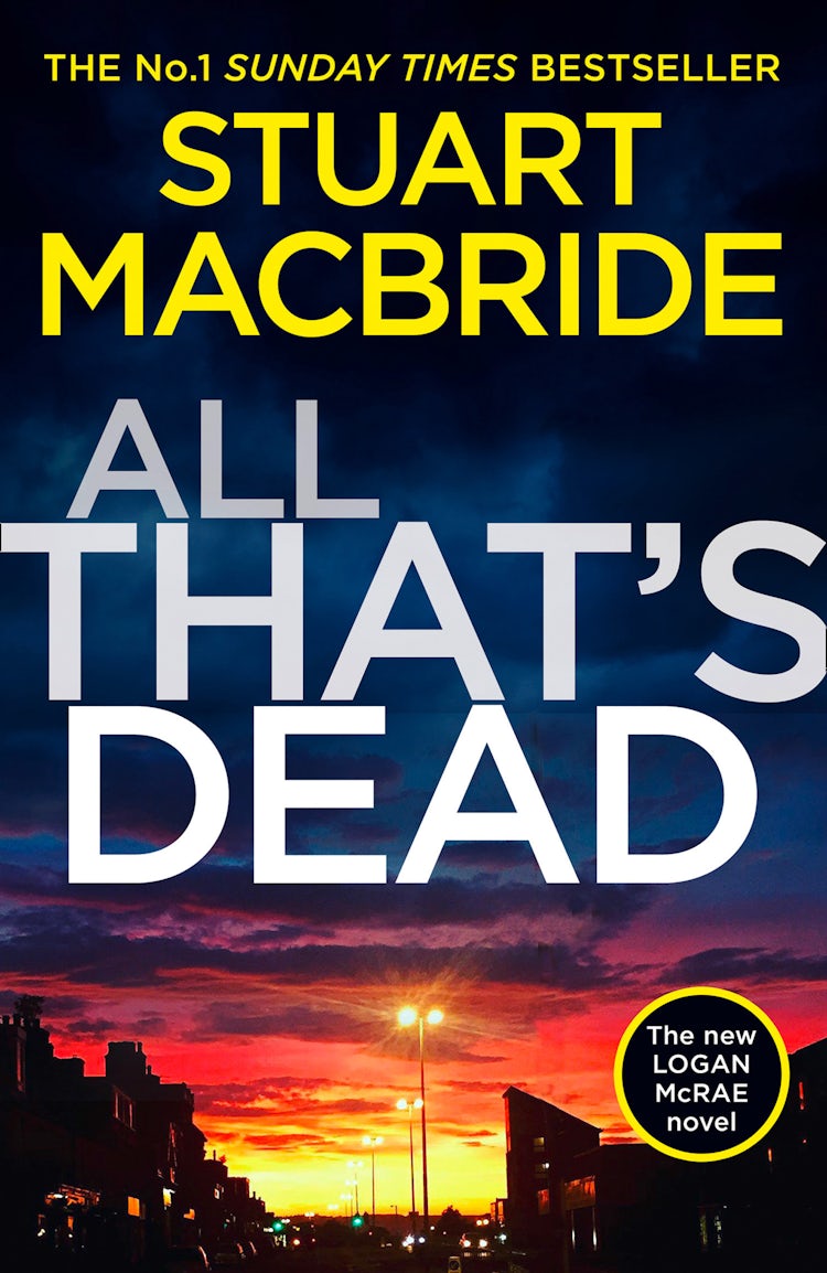 Cover image for All That’s Dead: The new Logan McRae crime thriller from the No.1 bestselling author (Logan McRae, Book 12), isbn: 9780008362911