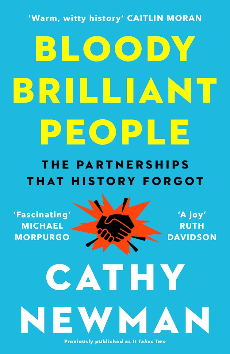 Cover image for Bloody Brilliant People: The Couples and Partnerships That History Forgot, isbn: 9780008363352