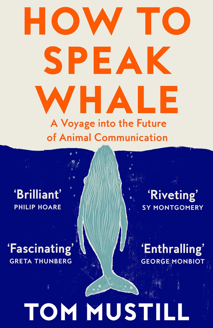 Cover image for How To Speak Whale: A Voyage Into the Future Of Animal Communication, isbn: 9780008363420