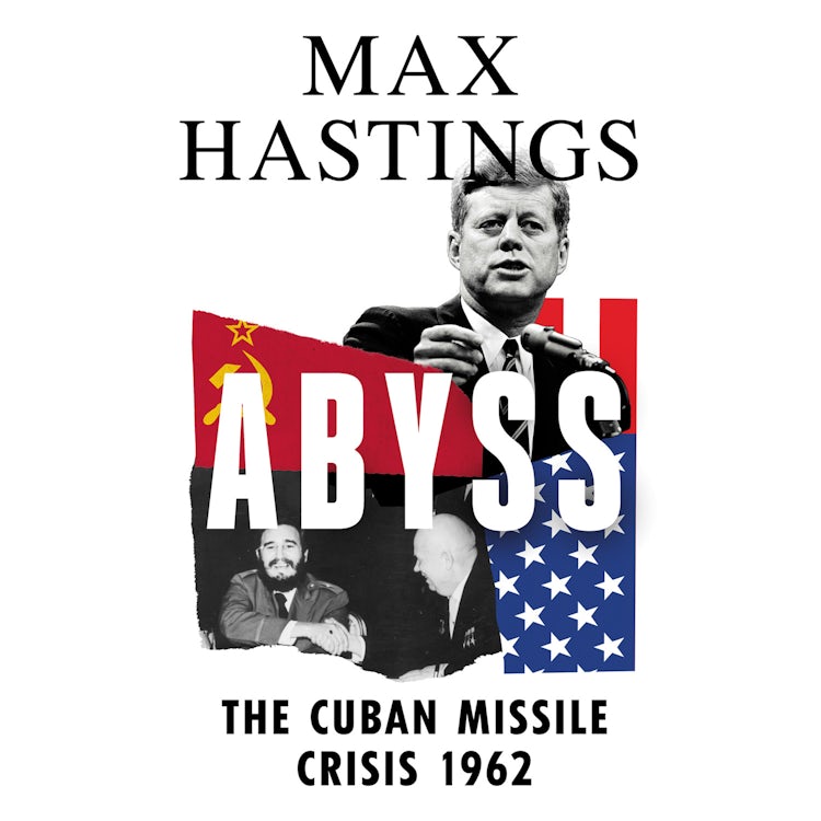 Cover image for Abyss: The Cuban Missile Crisis 1962, isbn: 9780008365028