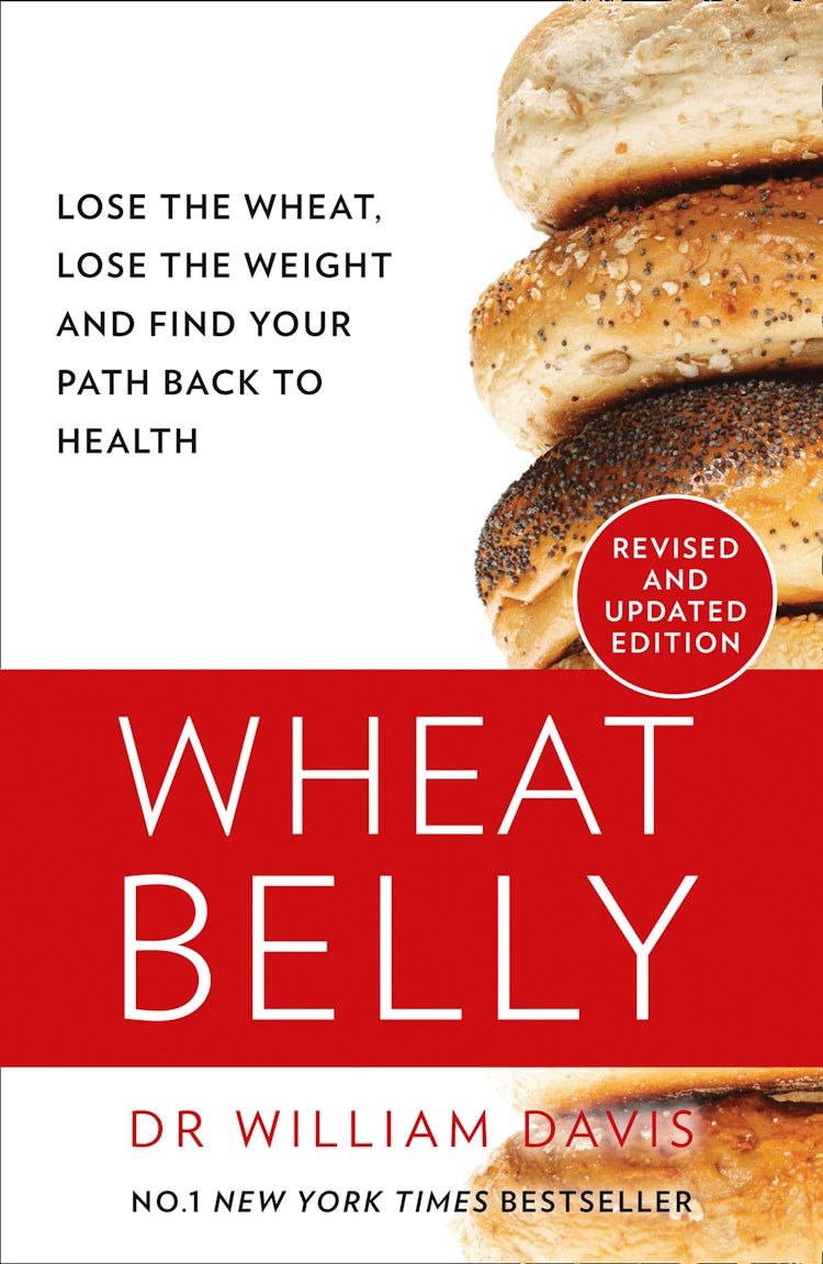 Cover image for Wheat Belly: The Effortless Health and Weight-Loss Solution - No Exercise, No Calorie Counting, No Denial [New Revised Edition], isbn: 9780008367466