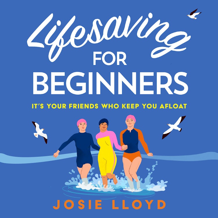 Cover image for Lifesaving for Beginners: The most heart-warming and hopeful feel-good novel of summer 2023, isbn: 9780008373665